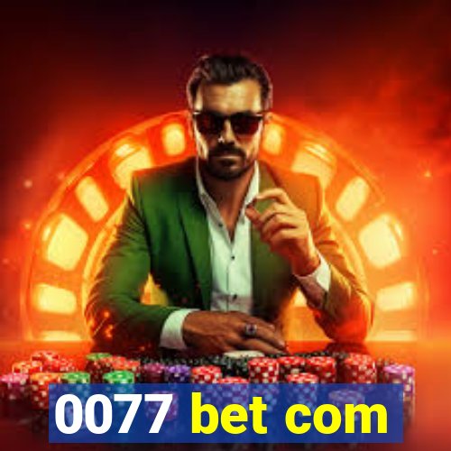 0077 bet com